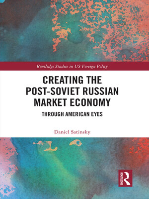 cover image of Creating the Post-Soviet Russian Market Economy
